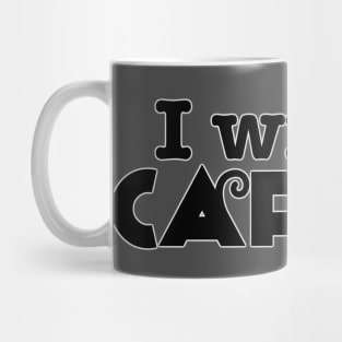 I Write Capers Mug